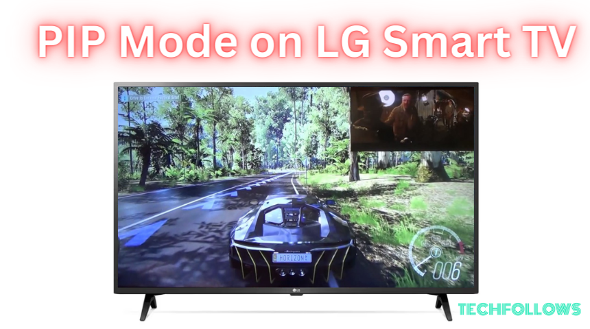 PIP on LG Smart TV