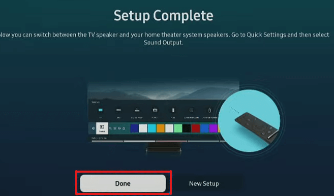 Select Done button and finish pair your Samsung TV remote