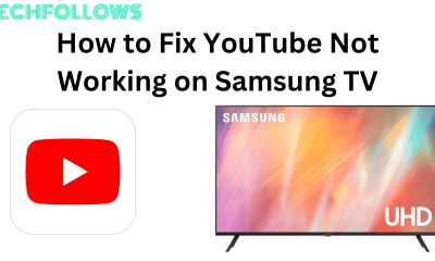 YouTube Not working on Samsung TV