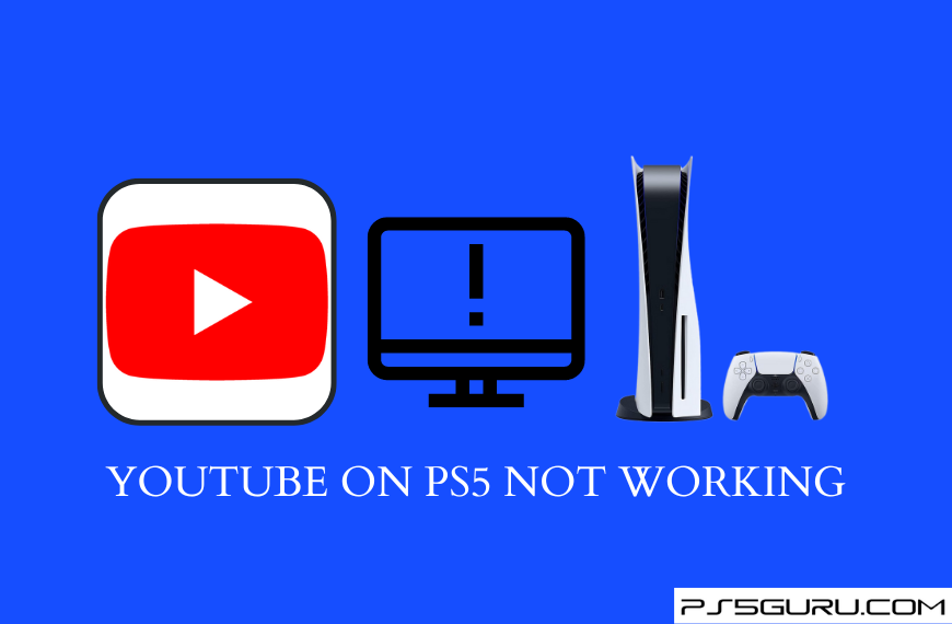 YouTube on PS5 Not Working