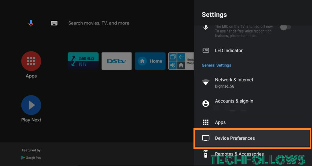 Navigate Android TV Settings and select Device Preferences