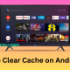 android tv clear cache