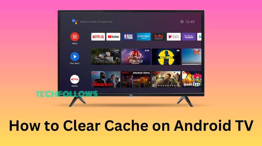 android tv clear cache