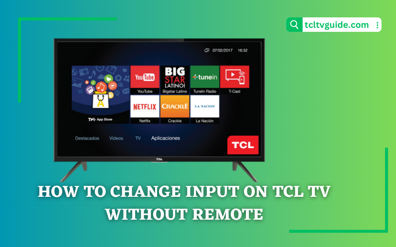 How to change input on TCL TV without remote