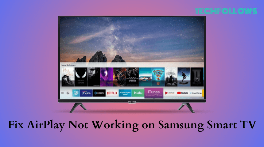 AirPlay Not Working on Samsung TV