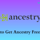 Ancestry Free Trial