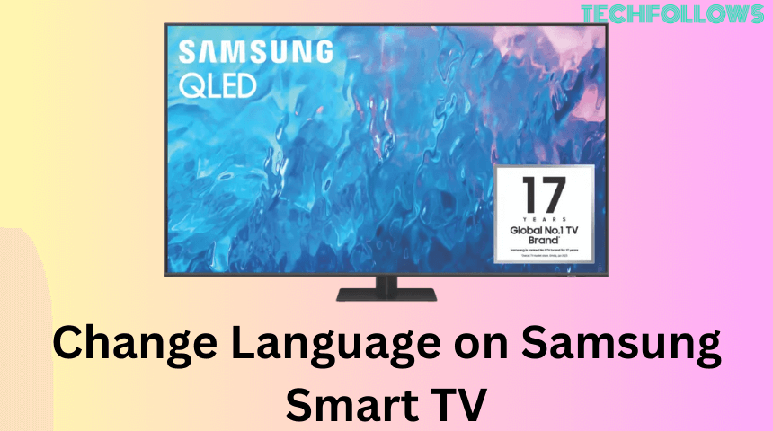 Change Language on Samsung Smart TV