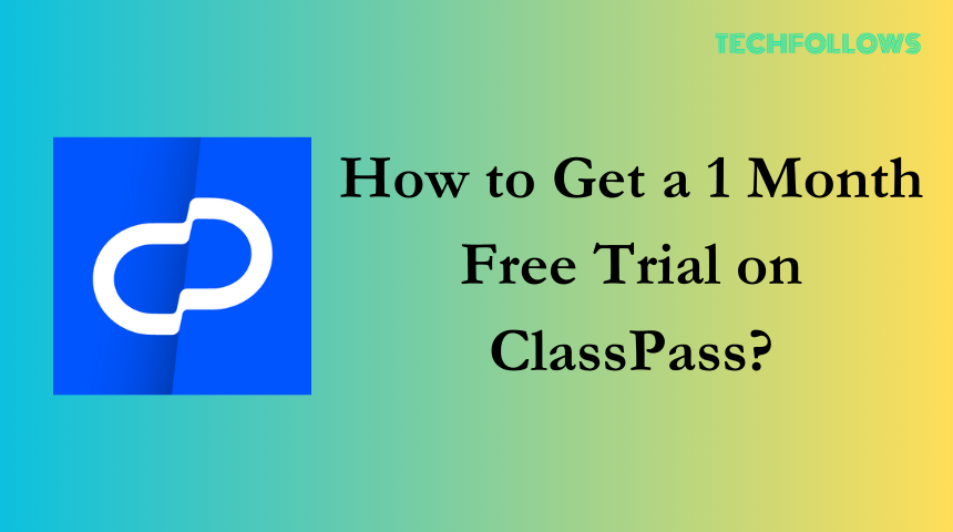 ClassPass Free Trial