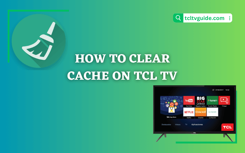 Clear Cache on TCL TV