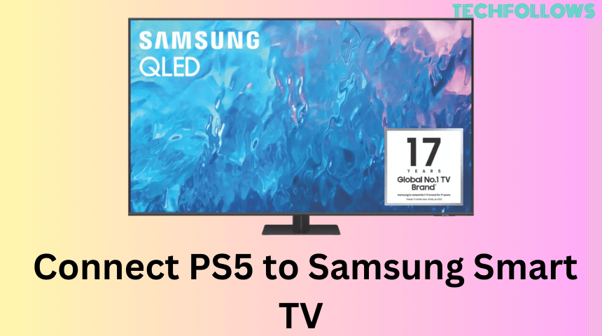 Connect PS5 to Samsung TV