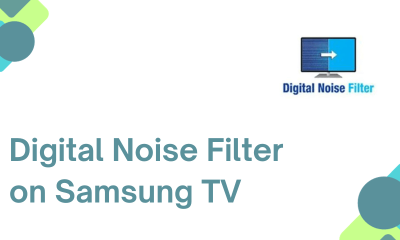 Digital Noise Filter on Samsung TV