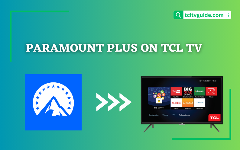 HOW TO GET PARAMOUNT PLUS ON TCL TV