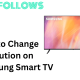 How to Change Resolution on Samsung TV