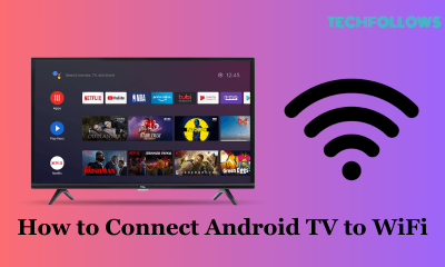 How to Connect Android TV to WiFi