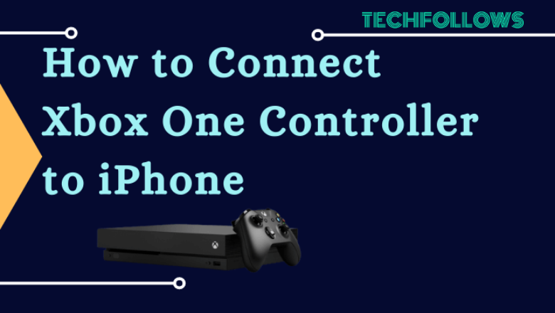 How to Connect Xbox One Controller to iPhone