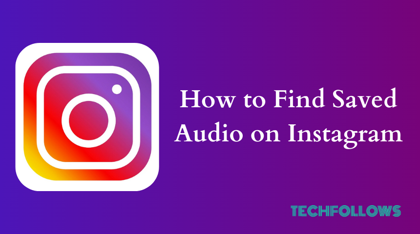 How to Find Saved Audio on Instagram
