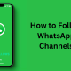 How to Follow WhatsApp Channels