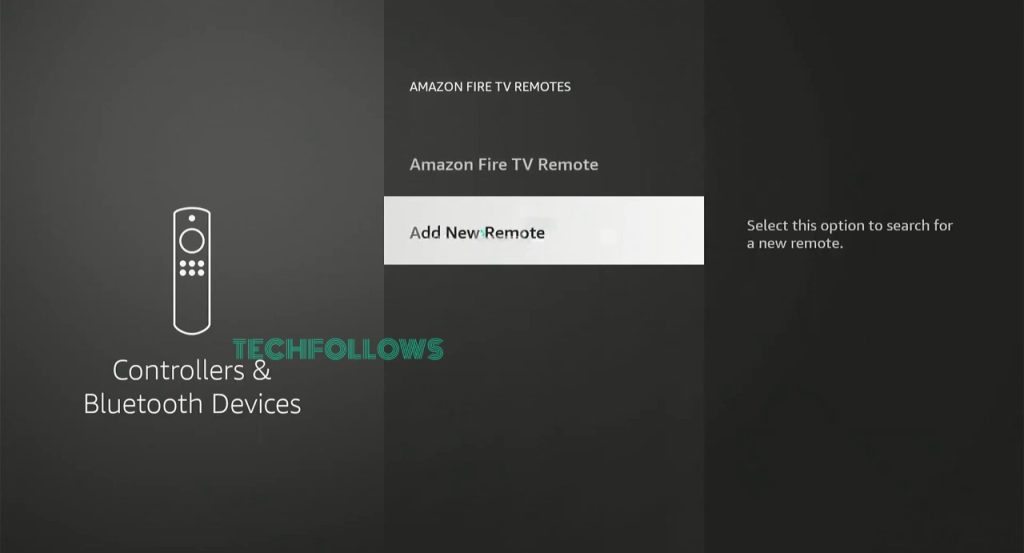 Select the Add New Remote on Firestick