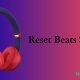 How to Reset Beats Solo 3
