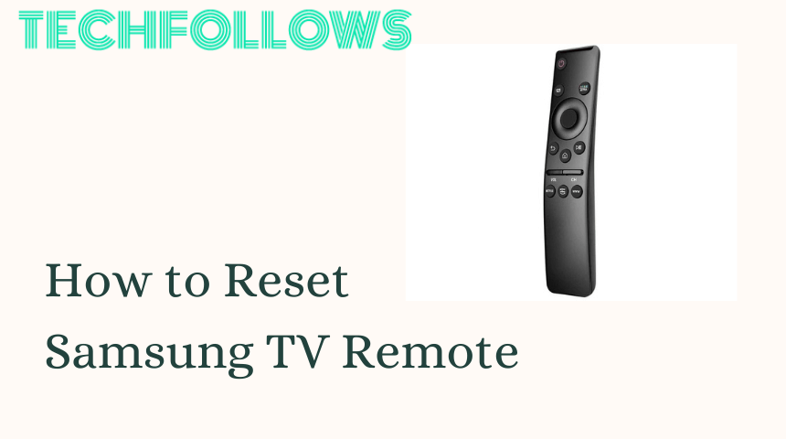 How to Reset Samsung TV Remote