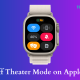 How to Turn Off Theater Mode on Apple Watch