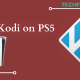 Kodi on PS5