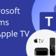 Microsoft Teams Apple TV