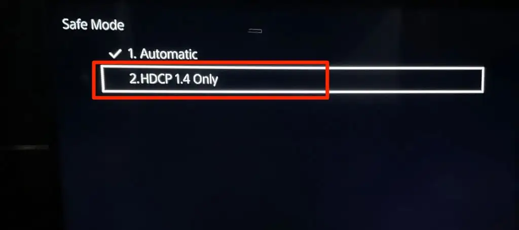 PS5 HDMI Not Working - Set HDCP Mode only to HDCP 1.4