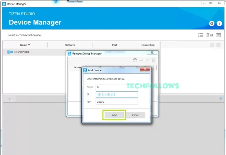 Add your TV IP address on the Tizen Studio app