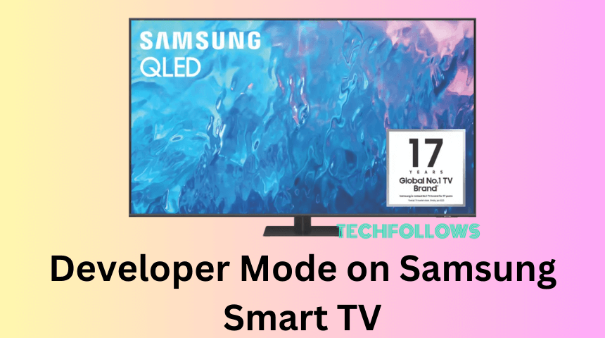 Samsung TV Developer Mode