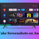 Take Screenshots on Android TV