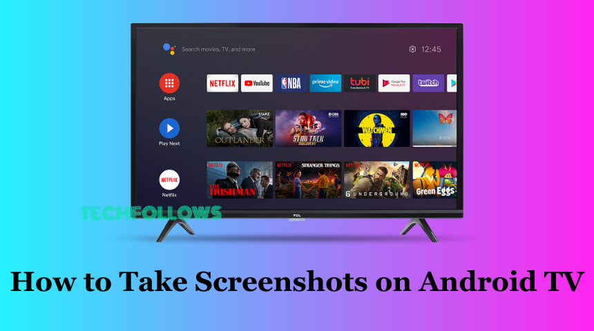 Take Screenshots on Android TV