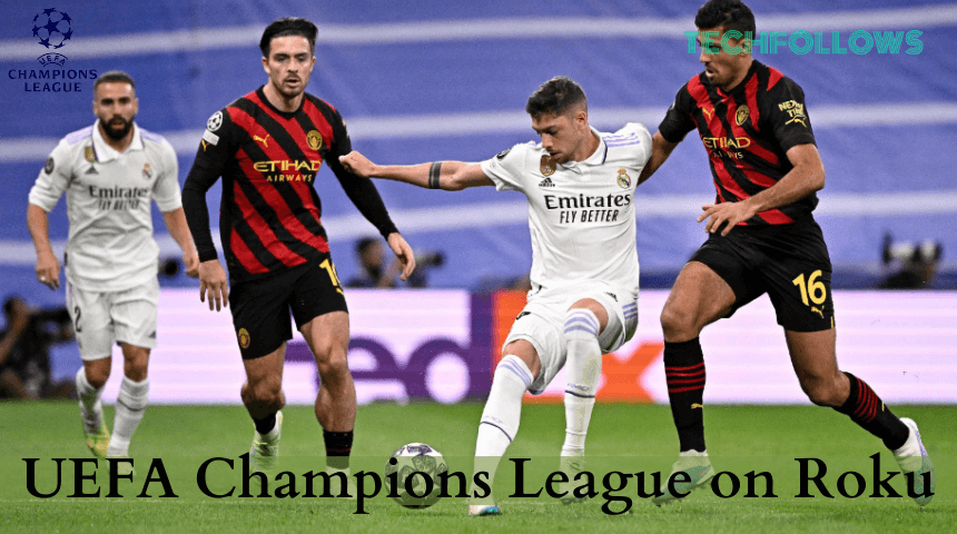UEFA Champions League on Roku