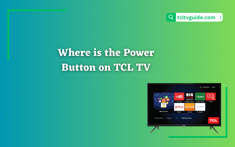 Where is the Power Button on TCL TV
