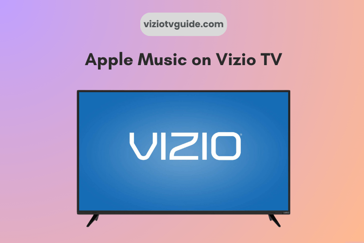 How to Stream Apple Music on Vizio Smart TV