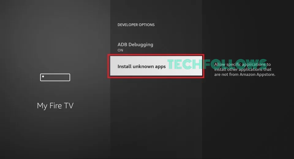 Tap the Install Unknown Apps on Firestick