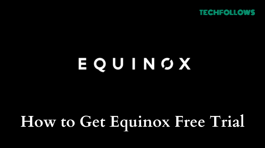 Equinox Free Trial