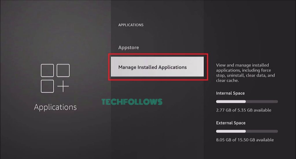 Choose Manage Installed Applications on Firestick