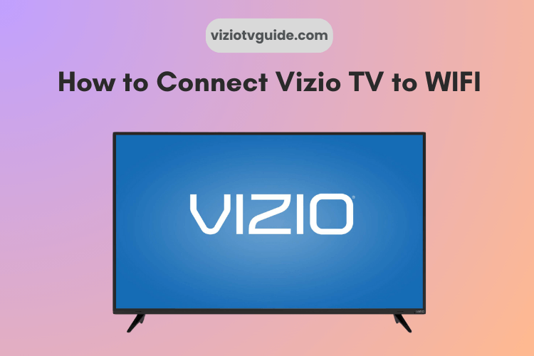 How to Connect Vizio TV to WIFI