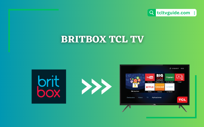 Download BritBox on TCL Smart TV