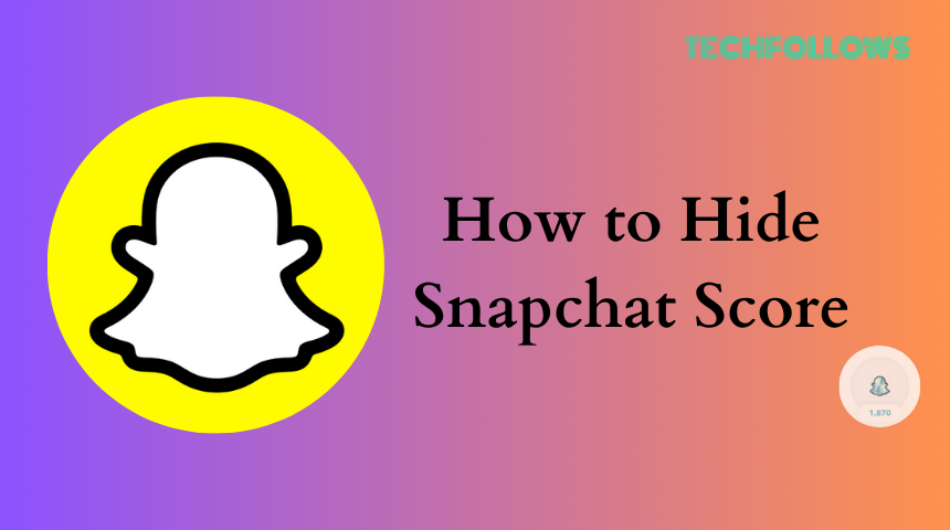 How to Hide Snapchat Score