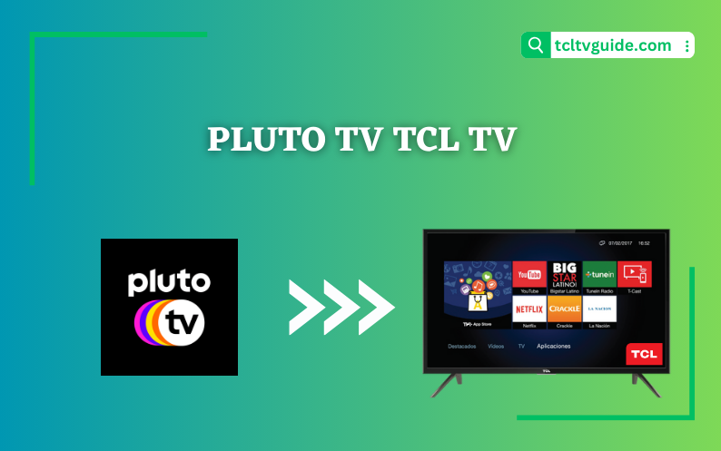 To Install Pluto TV on TCL Smart TV