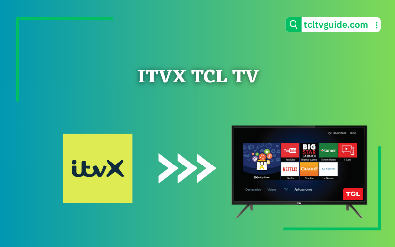 To Install ITVX on TCL Smart TV