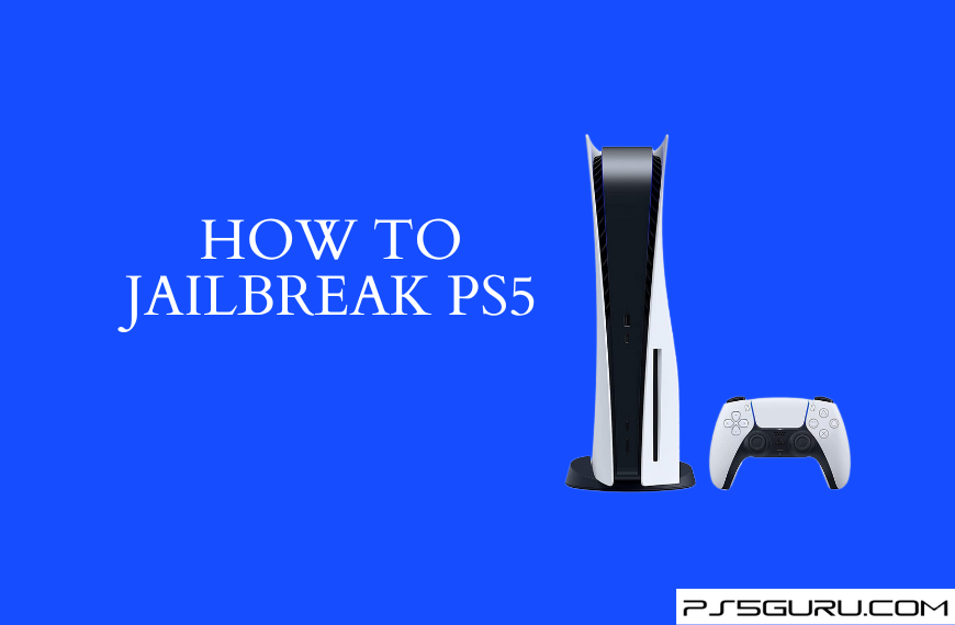 How to Jailbreak PS5
