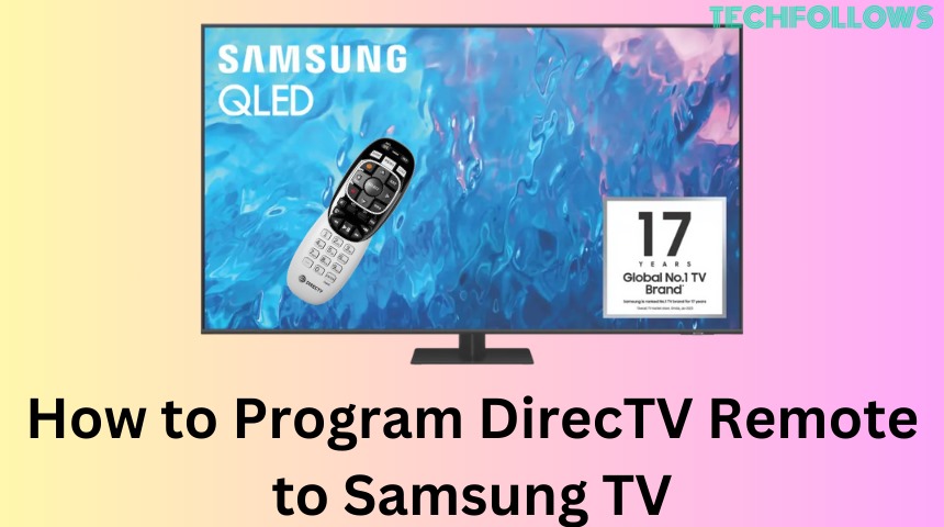 How to Program DirecTV Remote to Samsung TV