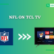 NFL on TCL TV