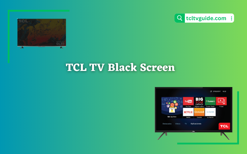 TCL TV Black Screen Issue
