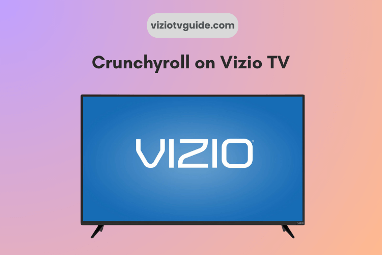 Crunchyroll on Vizio TV