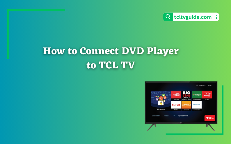 How to Connect DVD Player to TCL TV