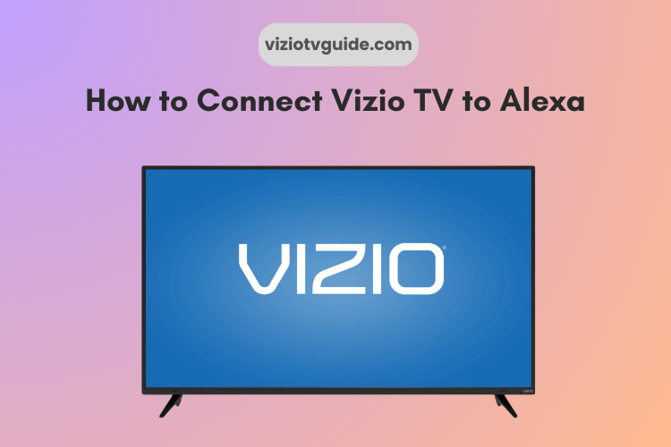 How to Connect Vizio TV to Alexa